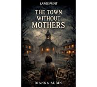 The Town Without Mothers