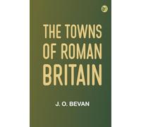 The Towns of Roman Britain