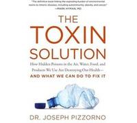The Toxin Solution by Joseph Pizzorno Paperback Book Joseph Pizzorno (Auteur)