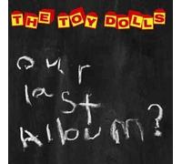 The Toy Dolls - Our Last Album