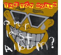 The Toy Dolls – Our Last Album – CD