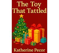 The Toy That Tattled