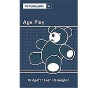 The Toybag Guide to Age Play, Toybag Guides Lee Harrington (Auteur)