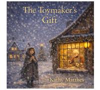 The Toymaker's Gift