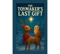 The Toymaker's Last Gift