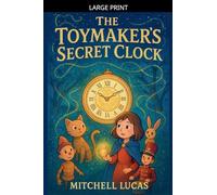 The Toymakers Secret Clock