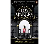 The Toymakers – Ce Noël, laissez-vous emporter par la magie de ce livre enchanteur et captivant