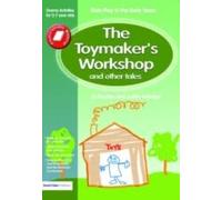 The Toymaker's Workshop And Other Tales