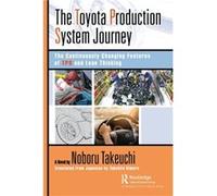 The Toyota Production System Journey by Noboru Takeuchi Noboru Takeuchi (Auteur)