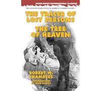 The Tracer of Lost Persons / The Tree of Heaven