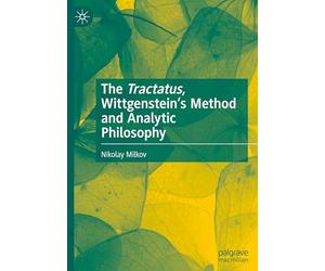 The Tractatus, Wittgenstein's Method and Analytic Philosophy