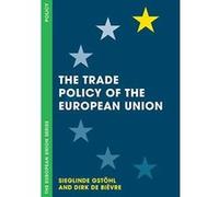The Trade Policy of the European Union (The European Union Series) - [Version Originale] Inconnu (Auteur)