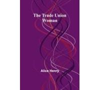 The Trade Union Woman