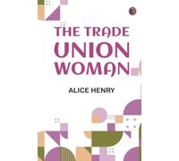 The Trade Union Woman