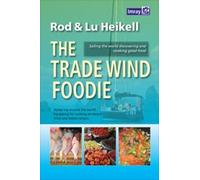 The Trade Wind Foodie: Good Food, Cooking and Sailing Around the World