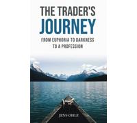 The Trader's Journey: From Euphoria to Darkness to a Profession