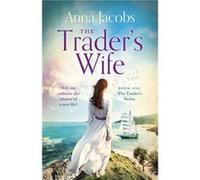 The Traders Wife by Anna Jacobs Anna Jacobs (Auteur)