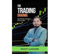 The Trading Dharma: Mastering Trading Psychology