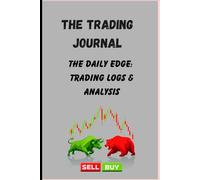 The Trading Journal: The Daily Edge: Trading Logs & Analysis