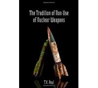 The Tradition Of Non-Use Of Nuclear Weapons