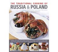 The Traditional Cooking Of Russia & Poland