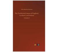 The Traditional Games Of England, Scotland, And Ireland