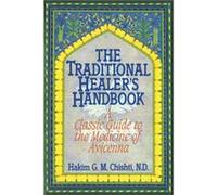 The Traditional Healer's Handbook: A Classic Guide to the Medicine of Avicenna
