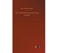 The Traditional Text Of The Holy Gospels
