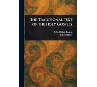 The Traditional Text of the Holy Gospels