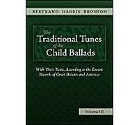 The Traditional Tunes of the Child Ballads, Vol 3 Bronson, Bertrand Harris (Auteur)