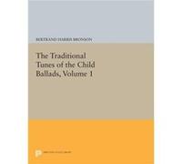 The Traditional Tunes of the Child Ballads Volume 1 by Bertrand Harris Bronson Paperback Book Bertrand Harris Bronson (Auteur)