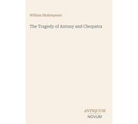 The Tragedy of Antony and Cleopatra