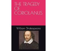 THE TRAGEDY OF CORIOLANUS