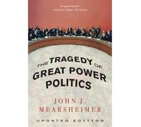 [(The Tragedy of Great Power Politics)] [Author: John J. Mearsheimer] published on (May, 2014)