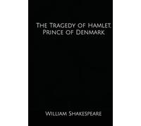 The Tragedy of Hamlet, Prince of Denmark: by Curious Minds