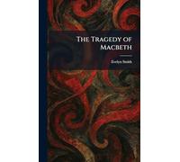 The Tragedy of Macbeth