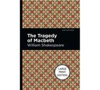The Tragedy Of Macbeth by William Shakespeare William Shakespeare (Auteur)