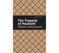The Tragedy of Macbeth by William Shakespeare William Shakespeare (Auteur)