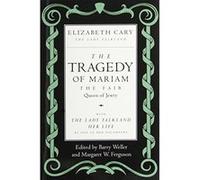 The Tragedy of Mariam the Fair Queen of Jewry Barry Weller, Elizabeth Cary, Margaret W. Ferguson (Auteur)