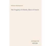 The Tragedy of Othello, Moor of Venice