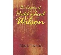The Tragedy Of Pudd'nhead Wilson