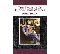 The Tragedy Of Pudd'nhead Wilson