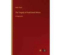 The Tragedy Of Pudd'nhead Wilson