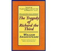 The Tragedy of Richard the Third, Applause Shakespeare Library Folio Texts Neil Freeman, William Shakespeare (Auteur)