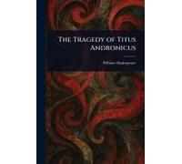 The Tragedy Of Titus Andronicus