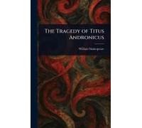 The Tragedy Of Titus Andronicus