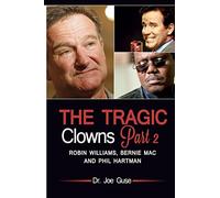 The Tragic Clowns Part II- Robin Williams, Bernie Mac, and Phil Hartman