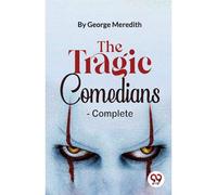 The Tragic Comedians- Complete
