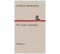 The Tragic Comedians - Volume 2