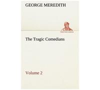 The Tragic Comedians - Volume 2
